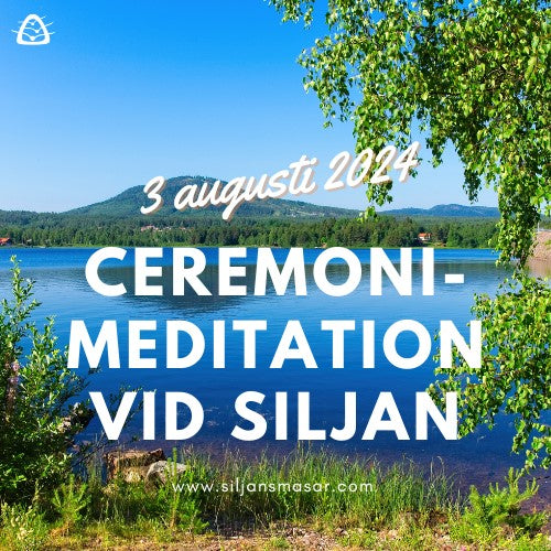 Ceremoni - Meditation vid Siljan 3 Augusti 2024